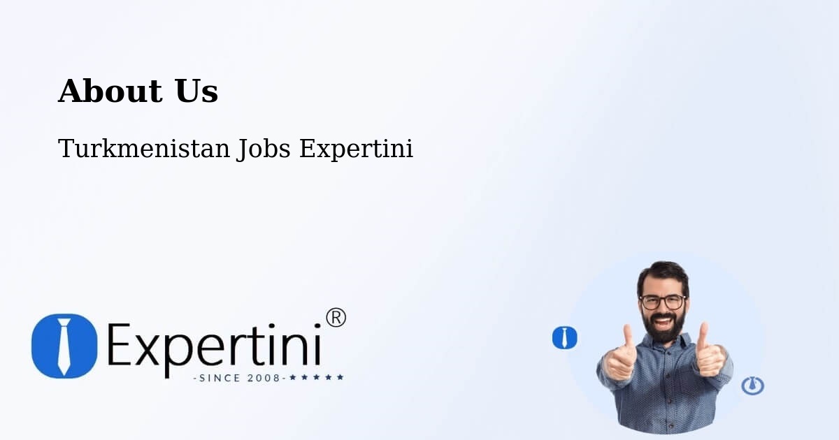 About Expertini Recruitment Platform  – Farap - Farap, Turkmenistan Jobs Expertini