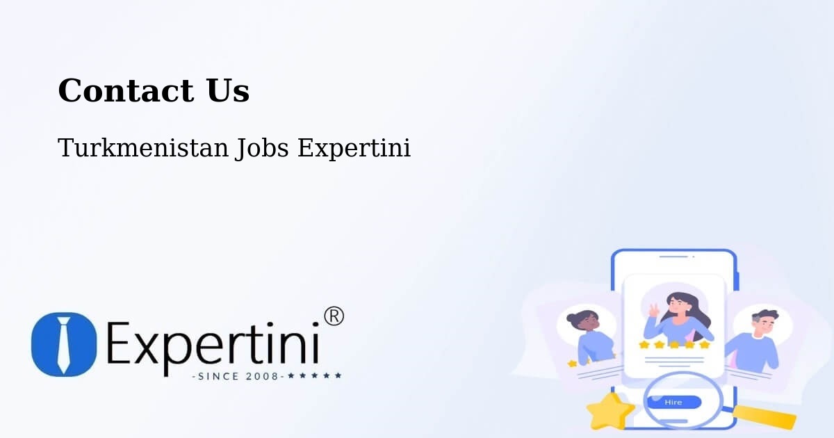 Contact Expertini – Farap - Turkmenistan Jobs Expertini