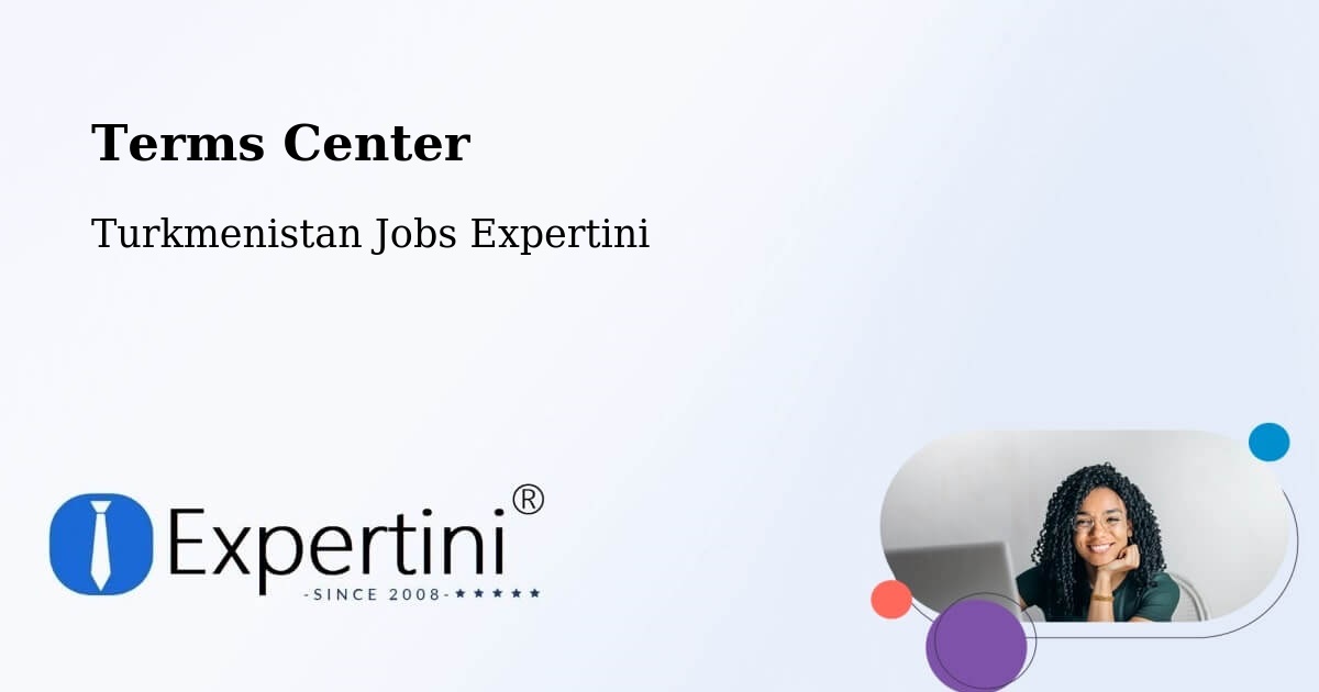 Terms of Service – Farap - Turkmenistan Jobs Expertini